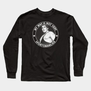 Princess Bride - My Way Isnt Very Sportsmanlike Long Sleeve T-Shirt